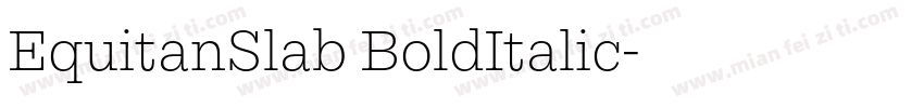 EquitanSlab BoldItalic字体转换